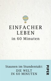 Einfacher Leben in 60 Minuten