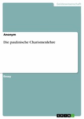 Die paulinische Charismenlehre