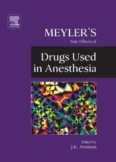 Meyler's Side Effects of Drugs Used in Anesthesia