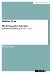 Moderner Antisemitismus - Judenfeindlichkeit nach 1945