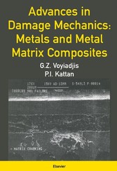 Advances in Damage Mechanics: Metals and Metal Matrix Composites