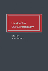 Handbook of Optical Holography