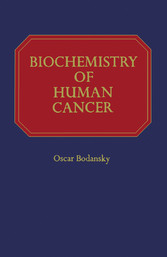 Biochemistry of Human Cancer