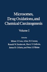 Microsomes, Drug Oxidations and Chemical Carcinogenesis V1