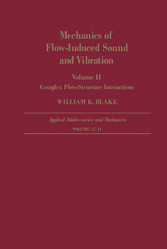 Mechanics of Flow-Induced Sound and Vibration V2