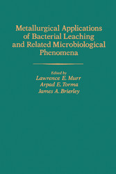 Metallurgical Applications of Bacterial Leaching and Related Microbiological Phenomena