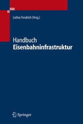 Handbuch Eisenbahninfrastruktur