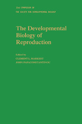 The Developmental Biology of Reproduction