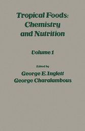 Tropical Food: Chemistry and Nutrition V1