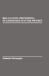 Relaxation Phenomena in condensed Matter Physics