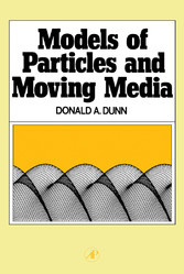 Models of Particles and Moving Media