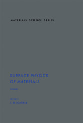 Surface Physics of Materials V1