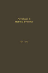 Control and Dynamic Systems V39: Advances in Robotic Systems Part 1 of 2