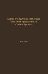 Control and Dynamic Systems V55: Digital and Numeric Techniques and Their Application in Control Systems