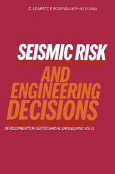 Seismic Risk and Engineering Decisions