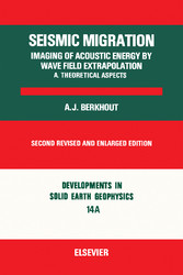 Seismic Migration: Imaging of Acoustic Energy by Wave Field Extrapolation..