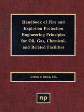 Handbook of Fire & Explosion Protection Engineering Principles for Oil, Gas, Chemical, & Related Facilities