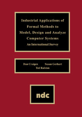 Industrial Applications of Formal Methods to Model, Design and Analyze Computer Systems