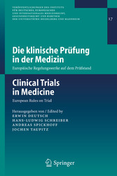 Die klinische Prüfung in der Medizin / Clinical Trials in Medicine