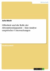 Offenheit und die Rolle der Absorptionskapazität - Eine Analyse empirischer Untersuchungen