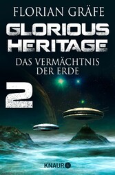 Glorious Heritage - Das Vermächtnis der Erde 2