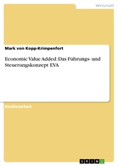 Economic Value Added: Das Führungs- und Steuerungskonzept EVA