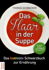 Das Haar in der Suppe