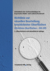 Richtlinie zur visuellen Beurteilung beschichteter Oberflächen (Richtlinie - Oberflächen Rili-Ofl).