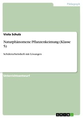 Naturphänomene Pflanzenkeimung (Klasse 5)