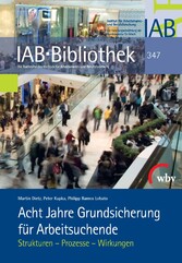 Acht Jahre Grundsicherung für Arbeitsuchende