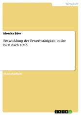 Entwicklung der Erwerbstätigkeit in der BRD nach 1945