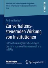 Zur verhaltenssteuernden Wirkung von Institutionen