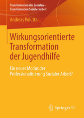 Wirkungsorientierte Transformation der Jugendhilfe