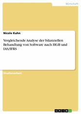 Vergleichende Analyse der bilanziellen Behandlung von Software nach HGB und IAS/IFRS