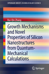 Growth Mechanisms and Novel Properties of Silicon Nanostructures from Quantum-Mechanical Calculations