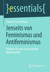 Jenseits von Feminismus und Antifeminismus