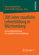 200 Jahre staatliche Lehrerbildung in Württemberg