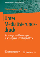 Unter Mediatisierungsdruck