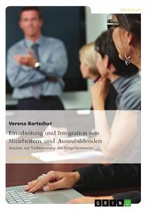 Einarbeitung und Integration von Mitarbeitern und Auszubildenden