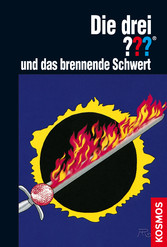 Die drei ??? und das brennende Schwert (drei Fragezeichen)