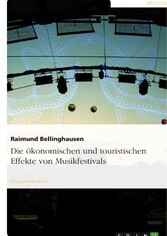 Die ökonomischen und touristischen Effekte von Musikfestivals