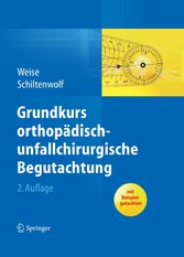 Grundkurs orthopädisch-unfallchirurgische Begutachtung