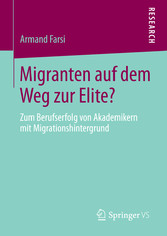 Migranten auf dem Weg zur Elite?