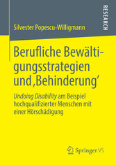 Berufliche Bewältigungsstrategien und 'Behinderung'