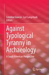 Against Typological Tyranny in Archaeology