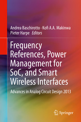 Frequency References, Power Management for SoC, and Smart Wireless Interfaces