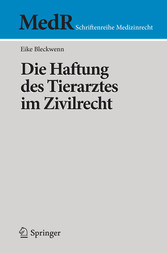 Die Haftung des Tierarztes im Zivilrecht