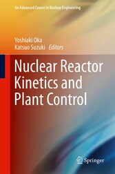 Nuclear Reactor Kinetics and Plant Control