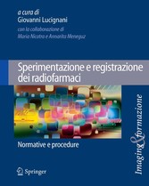 Sperimentazione e registrazione dei radiofarmaci