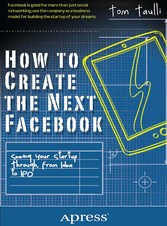 How to Create the Next Facebook